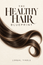 The Healthy Hair Blueprint